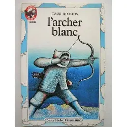 livre l'archer blanc