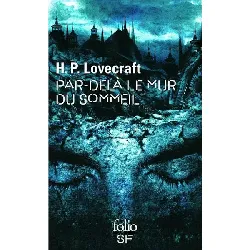 livre par-delà le mur du sommeil - h. p. lovecraft