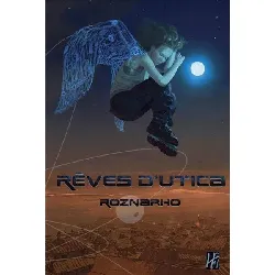 livre rêves d'utica - roznarho