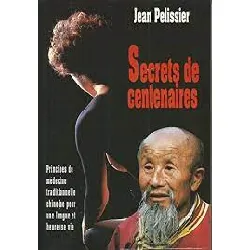 livre secrets de centenaires - jean pélissier