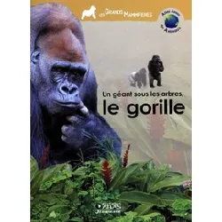 livre un geant sous les arbres - le gorille