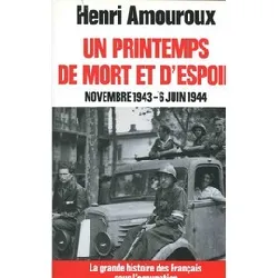 livre un printemps de mort et d'espoir. novembre 1943 - 6 juin 1944