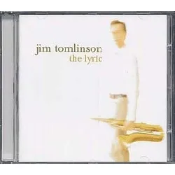 cd jim tomlinson - the lyric (2005)