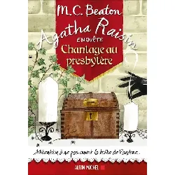 livre agatha raisin enquête tome 13 - chantage au presbytère