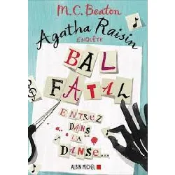 livre agatha raisin enquête tome 15 - bal fatal - beaton m-c