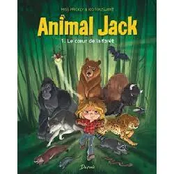 livre animal jack tome 1 - le coeur de la forêt