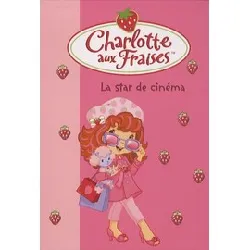 livre charlotte aux fraises tome 21 - poche - la star de cinéma