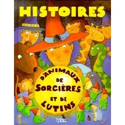 livre histoires d'animaux, de sorcières et de lutins