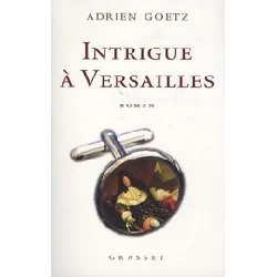 livre intrigue à versailles - grand format