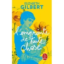 livre l'empreinte de toute chose - gilbert elizabeth