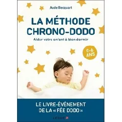 livre la méthode chrono - dodo - aider votre enfant à bien dormir - grand format