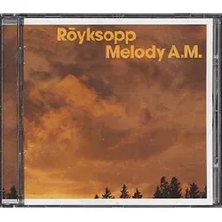 cd röyksopp - melody a.m. (2002)