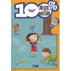 livre 100 % jeux pour la récré