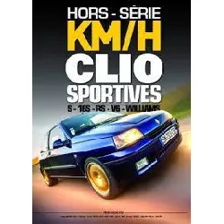 livre hors série km/h clio sportives