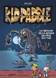 livre kid paddle tome 11 - le retour de la momie qui pue qui tue - opé l'été bd 2022