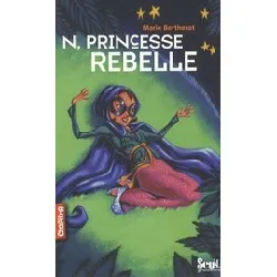 livre n, princesse rebelle