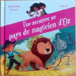 livre une aventure au pays du magicien d oz . collection au pays des livres