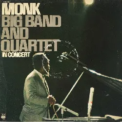 vinyle thelonious monk - big band and quartet in concert