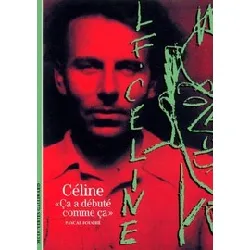 livre céline. ' ca a débuté comme ça '