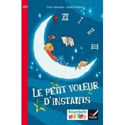 livre le petit voleur d'instants - ce1 série rouge