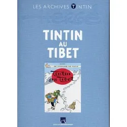 livre les archives tintin - tintin au tibet