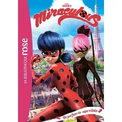 livre miraculous tome 4 - un parfum de supervilain