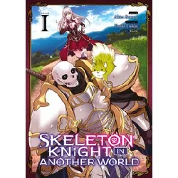 livre skeleton knight in another world tome 1