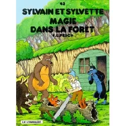 livre sylvain et sylvette - tome 42 - magie dans la forêt