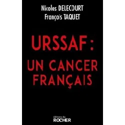 livre urssaf - un cancer français