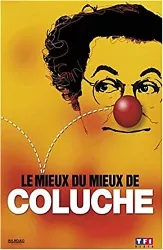 dvd coluche : le mieux du mieux