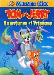 dvd tom et jerry - aventures et frissons