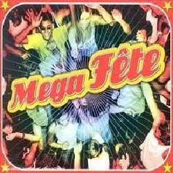 cd various - mega fête (1996)