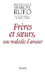 livre frères et soeurs, une maladie d'amour