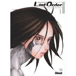 livre gunnm last order tome 1 - edition originale