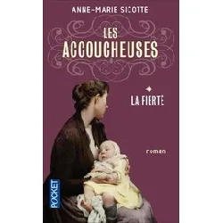 livre les accoucheuses tome 1 - la fierté