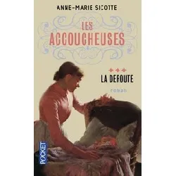 livre les accoucheuses tome 3 - la déroute