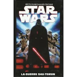 livre star wars 11 - la guerre shu - torun