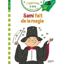 livre j'apprends à lire avec sami et julie - sami fait de la magie - milieu de cp, niveau 2