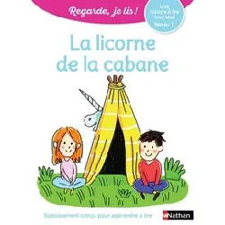 livre la licorne de la cabane - niveau 1