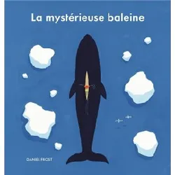 livre la mystérieuse baleine