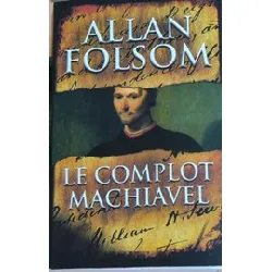 livre le complot machiavel