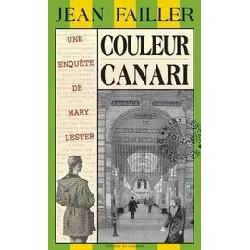 livre les enquêtes de mary lester tome 21 - couleur canari