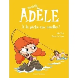 livre mortelle adèle tome 12 - a la pêche aux nouilles