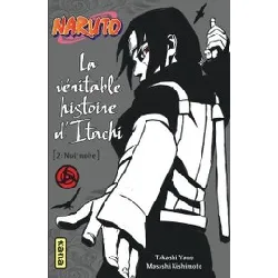 livre naruto, la véritable histoire d'itachi tome 2 - nuit noire