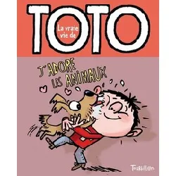 livre toto j'adore les animaux