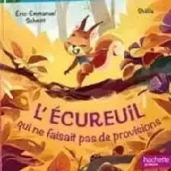 livre l'écuereuil qui ne faisait pas de provisions