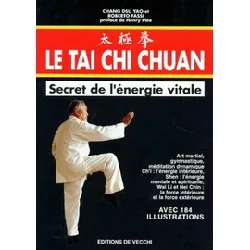 livre le tai chi chuan. - secret de l'énergie vitale