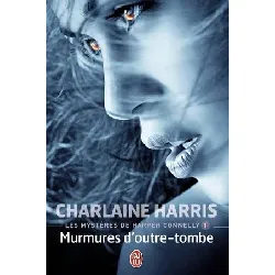 livre les mystères de harper connelly tome 1