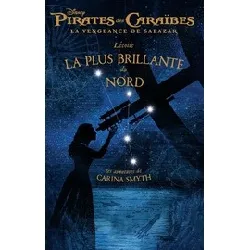 livre pirates des caraïbes v - la vengeance de salazar - l'étoile la plus brillante