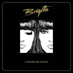 cd brigitte (11) - à bouche que veux - tu (2014)